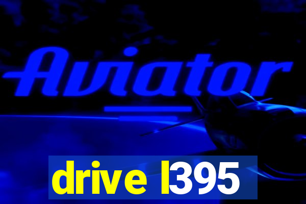 drive l395